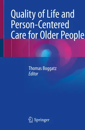 Boggatz | Quality of Life and Person-Centered Care for Older People | E-Book | sack.de