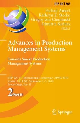 Ameri / Kiritsis / Stecke | Advances in Production Management Systems. Towards Smart Production Management Systems | Buch | 978-3-030-29998-9 | sack.de