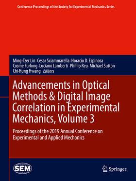 Lin / Sciammarella / Espinosa |  Advancements in Optical Methods & Digital Image Correlation in Experimental Mechanics, Volume 3 | eBook | Sack Fachmedien