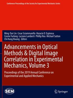 Lin / Sciammarella / Espinosa |  Advancements in Optical Methods & Digital Image Correlation in Experimental Mechanics, Volume 3 | Buch |  Sack Fachmedien
