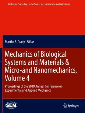 Grady |  Mechanics of Biological Systems and Materials & Micro-and Nanomechanics, Volume 4 | Buch |  Sack Fachmedien