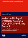 Grady |  Mechanics of Biological Systems and Materials & Micro-and Nanomechanics, Volume 4 | Buch |  Sack Fachmedien