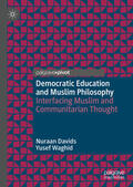 Davids / Waghid |  Democratic Education and Muslim Philosophy | eBook | Sack Fachmedien