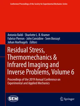 Baldi / Kramer / Pierron |  Residual Stress, Thermomechanics & Infrared Imaging and Inverse Problems, Volume 6 | eBook | Sack Fachmedien