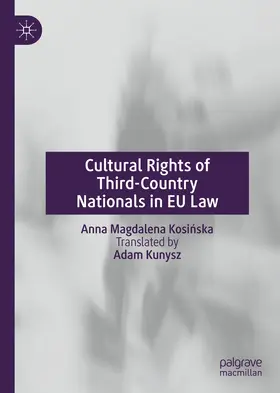 Kosinska / Kosinska | Cultural Rights of Third-Country Nationals in EU Law | E-Book | sack.de