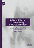Kosinska |  Cultural Rights of Third-Country Nationals in EU Law | eBook | Sack Fachmedien