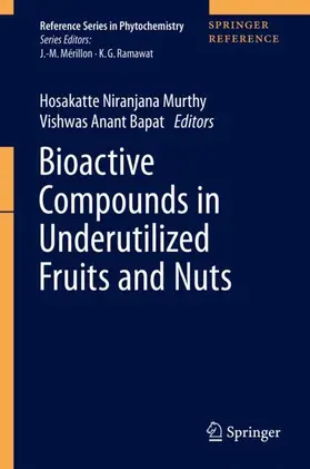 Bapat / Murthy |  Bioactive Compounds in Underutilized Fruits and Nuts | Buch |  Sack Fachmedien