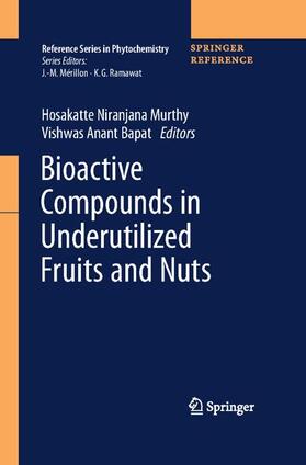 Murthy / Bapat | Bioactive Compounds in Underutilized Fruits and Nuts | Medienkombination | 978-3-030-30183-5 | sack.de