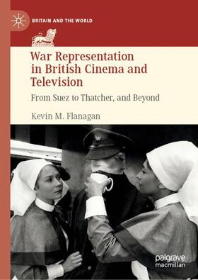 Flanagan | War Representation in British Cinema and Television | Buch | 978-3-030-30202-3 | sack.de