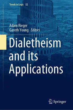 Young / Rieger |  Dialetheism and its Applications | Buch |  Sack Fachmedien