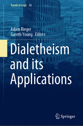 Rieger / Young | Dialetheism and its Applications | E-Book | sack.de