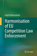 Malinauskaite |  Harmonisation of EU Competition Law Enforcement | eBook | Sack Fachmedien