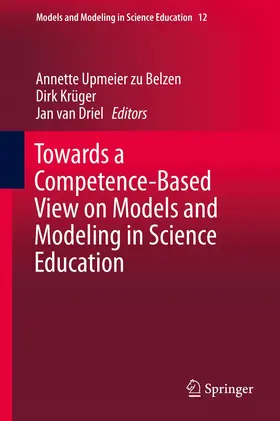 Upmeier zu Belzen / van Driel / Krüger | Towards a Competence-Based View on Models and Modeling in Science Education | Buch | 978-3-030-30254-2 | sack.de