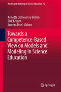 Upmeier zu Belzen / Krüger / van Driel |  Towards a Competence-Based View on Models and Modeling in Science Education | eBook | Sack Fachmedien