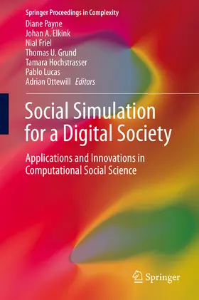 Payne / Elkink / Friel |  Social Simulation for a Digital Society | eBook | Sack Fachmedien