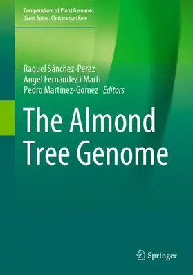 Sánchez-Pérez / Martinez-Gomez / Fernandez i Marti |  The Almond Tree Genome | Buch |  Sack Fachmedien