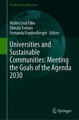 Leal Filho / Frankenberger / Tortato |  Universities and Sustainable Communities: Meeting the Goals of the Agenda 2030 | Buch |  Sack Fachmedien