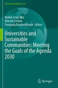 Leal Filho / Frankenberger / Tortato |  Universities and Sustainable Communities: Meeting the Goals of the Agenda 2030 | Buch |  Sack Fachmedien