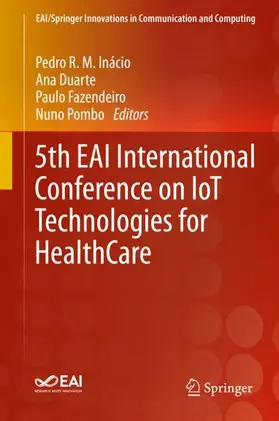 Inácio / Pombo / Duarte |  5th EAI International Conference on IoT Technologies for HealthCare | Buch |  Sack Fachmedien