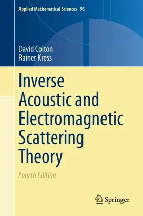 Kress / Colton |  Inverse Acoustic and Electromagnetic Scattering Theory | Buch |  Sack Fachmedien