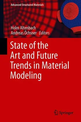 Öchsner / Altenbach |  State of the Art and Future Trends in Material Modeling | Buch |  Sack Fachmedien