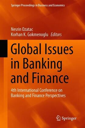 Gokmenoglu / Ozatac | Global Issues in Banking and Finance | Buch | 978-3-030-30386-0 | sack.de