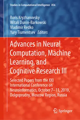Kryzhanovsky / Dunin-Barkowski / Redko | Advances in Neural Computation, Machine Learning, and Cognitive Research III | E-Book | sack.de