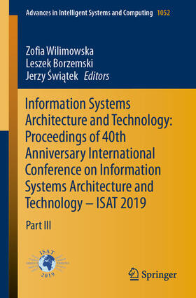Wilimowska / Borzemski / Swiatek | Information Systems Architecture and Technology: Proceedings of 40th Anniversary International Conference on Information Systems Architecture and Technology – ISAT 2019 | E-Book | sack.de