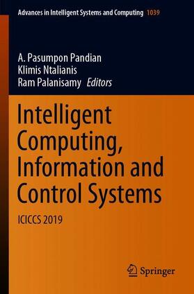 Pandian / Palanisamy / Ntalianis |  Intelligent Computing, Information and Control Systems | Buch |  Sack Fachmedien
