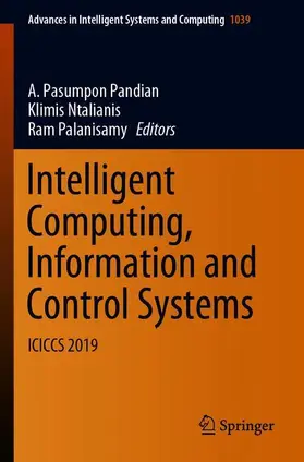 Pandian / Palanisamy / Ntalianis |  Intelligent Computing, Information and Control Systems | Buch |  Sack Fachmedien