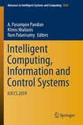 Pandian / Ntalianis / Palanisamy |  Intelligent Computing, Information and Control Systems | eBook | Sack Fachmedien
