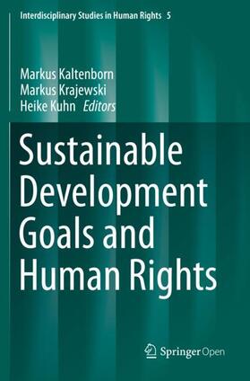 Kaltenborn / Kuhn / Krajewski | Sustainable Development Goals and Human Rights | Buch | 978-3-030-30471-3 | sack.de