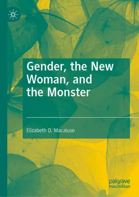 Macaluso |  Gender, the New Woman, and the Monster | eBook | Sack Fachmedien