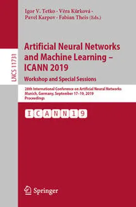 Tetko / Ku°rková / Karpov |  Artificial Neural Networks and Machine Learning – ICANN 2019: Workshop and Special Sessions | eBook | Sack Fachmedien
