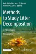Bärlocher / Graça / Gessner |  Methods to Study Litter Decomposition | Buch |  Sack Fachmedien