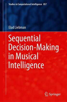 Liebman |  Sequential Decision-Making in Musical Intelligence | Buch |  Sack Fachmedien