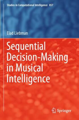 Liebman |  Sequential Decision-Making in Musical Intelligence | Buch |  Sack Fachmedien