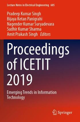 Singh / Panigrahi / Suryadevara |  Proceedings of ICETIT 2019 | Buch |  Sack Fachmedien
