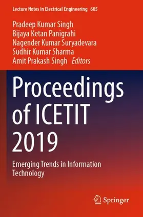 Singh / Panigrahi / Suryadevara |  Proceedings of ICETIT 2019 | Buch |  Sack Fachmedien