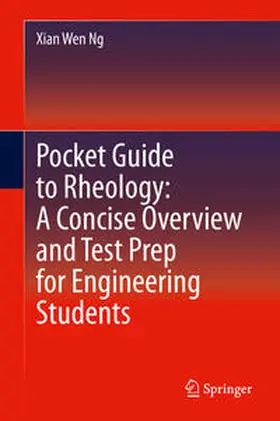 Ng |  Pocket Guide to Rheology: A Concise Overview and Test Prep for Engineering Students | eBook | Sack Fachmedien