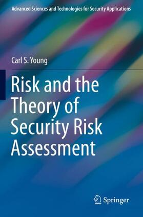 Young | Risk and the Theory of Security Risk Assessment | Buch | 978-3-030-30602-1 | sack.de