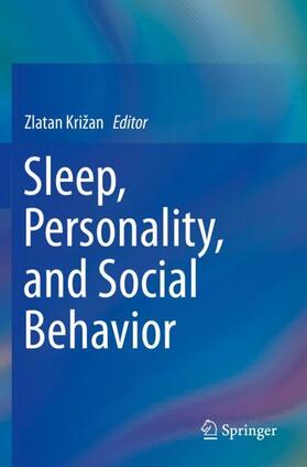 Križan | Sleep, Personality, and Social Behavior | Buch | sack.de