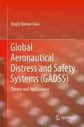 Ilcev / Ilcev |  Global Aeronautical Distress and Safety Systems (GADSS) | Buch |  Sack Fachmedien