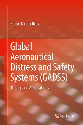 Ilcev / Ilcev | Global Aeronautical Distress and Safety Systems (GADSS) | E-Book | sack.de