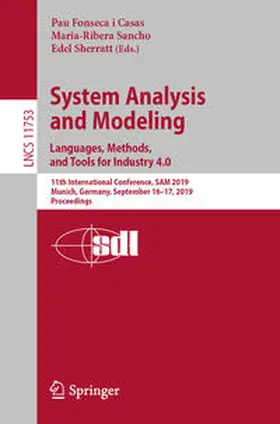 Fonseca i Casas / Sancho / Sherratt |  System Analysis and Modeling. Languages, Methods, and Tools for Industry 4.0 | eBook | Sack Fachmedien