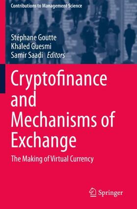 Goutte / Saadi / Guesmi | Cryptofinance and Mechanisms of Exchange | Buch | 978-3-030-30740-0 | sack.de