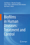 Kumar / Chandra / Singh |  Biofilms in Human Diseases: Treatment and Control | eBook | Sack Fachmedien