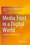 Heinecke / Osburg |  Media Trust in a Digital World | Buch |  Sack Fachmedien