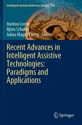 Costin / Florea / Schuller |  Recent Advances in Intelligent Assistive Technologies: Paradigms and Applications | Buch |  Sack Fachmedien