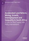 Ndou / Gumata |  Accelerated Land Reform, Mining, Growth, Unemployment and Inequality in South Africa | Buch |  Sack Fachmedien